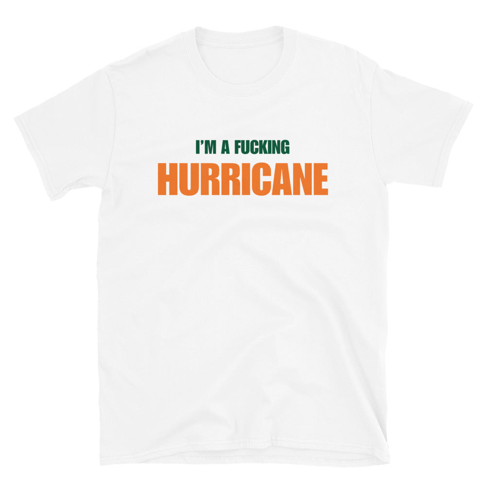 I'm A Fucking Hurricane