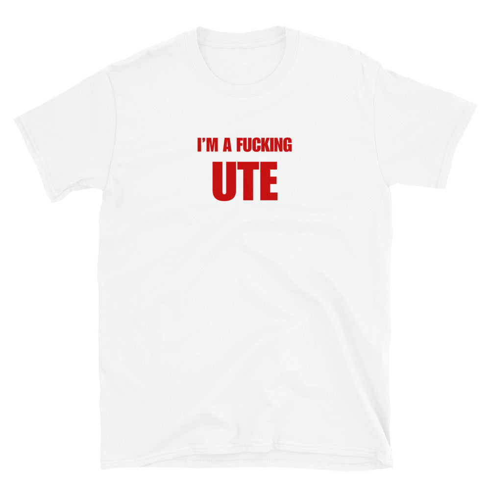 I'm A Fucking Ute