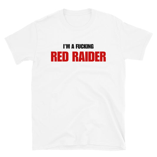 I'm A Fucking Red Raider