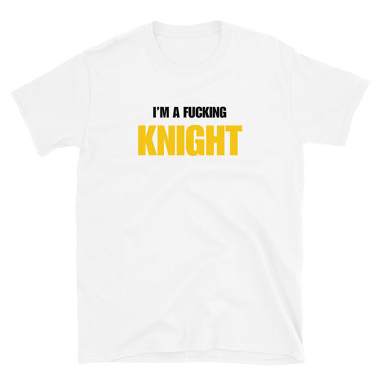 I'm A Fucking Knight