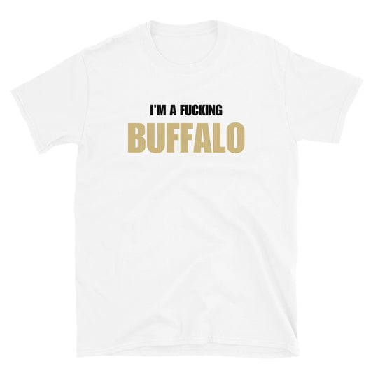 I'm A Fucking Buffalo