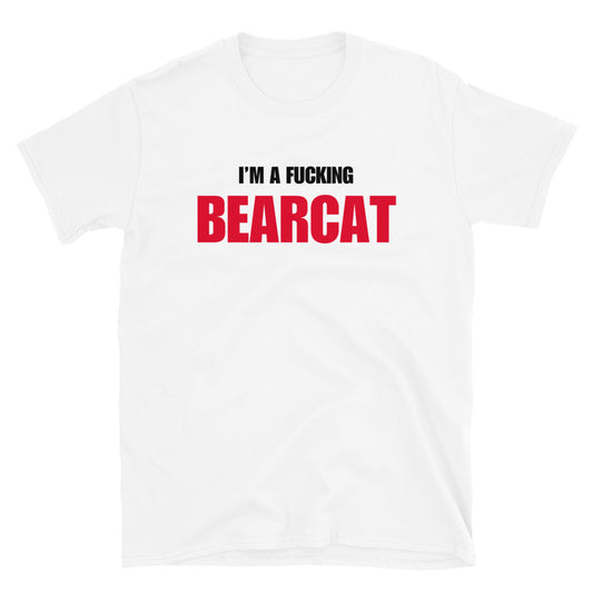 I'm A Fucking Bearcat