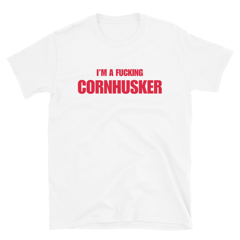 I'm A Fucking Cornhusker