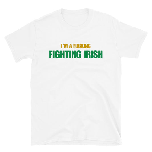 I'm A Fucking Fighting Irish