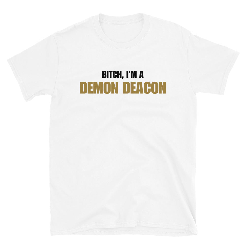 Bitch, I'm A Demon Deacon
