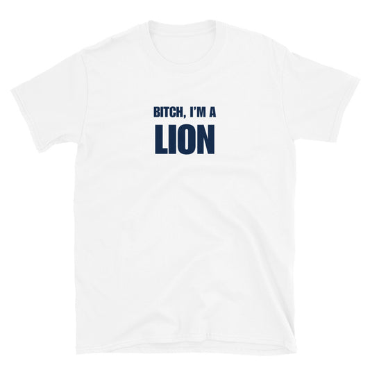 Bitch, I'm A Lion
