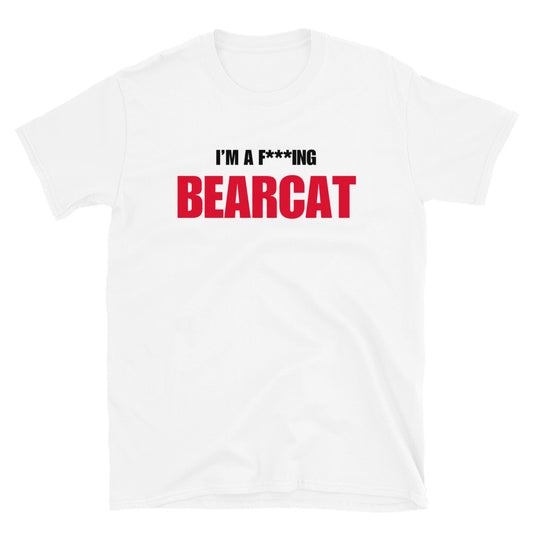 I'm A F***ing Bearcat