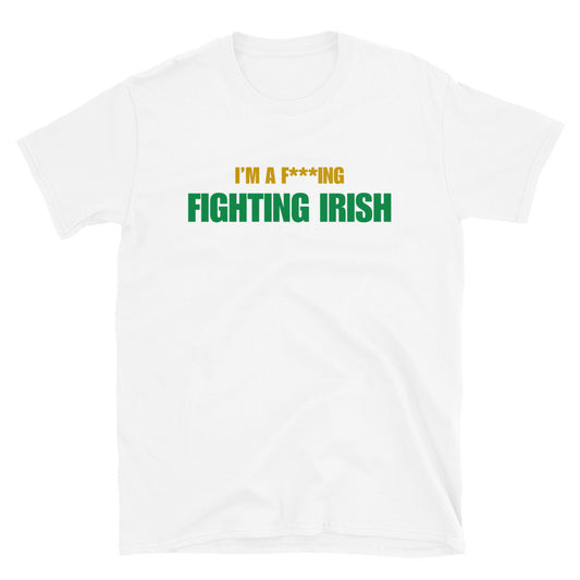 I'm A F***ing Fighting Irish