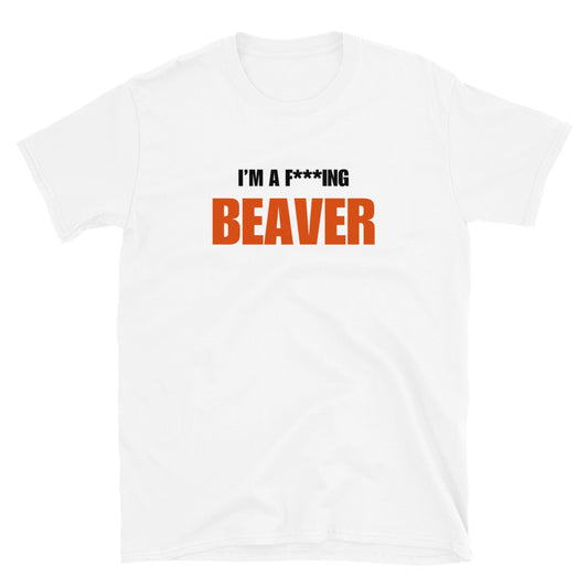 I'm A F***ing Beaver