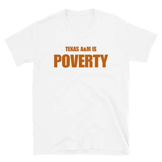 Texas A&M is Poverty