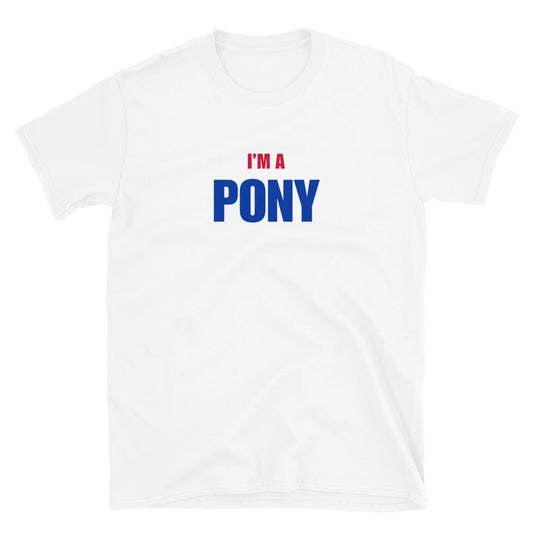 I'm A Pony