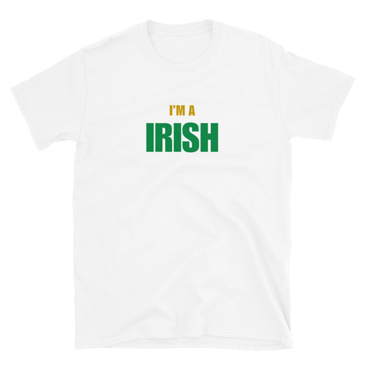 I'm A Irish