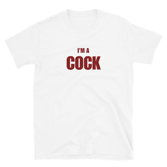 I'm A Cock